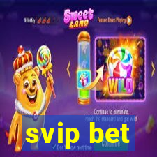 svip bet